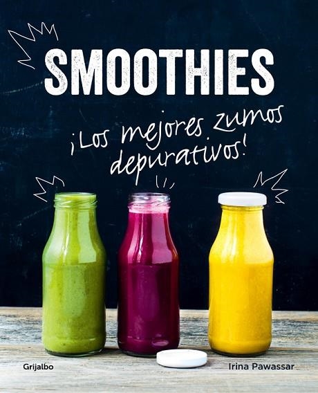 SMOOTHIES | 9788416449026 | PAWASSAR,IRINA | Llibreria Geli - Llibreria Online de Girona - Comprar llibres en català i castellà