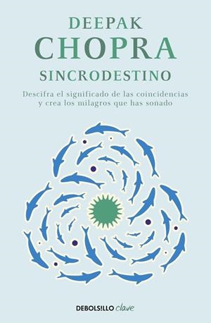 SINCRODESTINO | 9788466331937 | CHOPRA,DEEPAK | Libreria Geli - Librería Online de Girona - Comprar libros en catalán y castellano