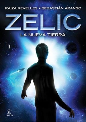 ZELIC.LA NUEVA TIERRA | 9788467046656 | REVELLES,RAIZA/ARANGO,SEBASTIAN | Llibreria Geli - Llibreria Online de Girona - Comprar llibres en català i castellà