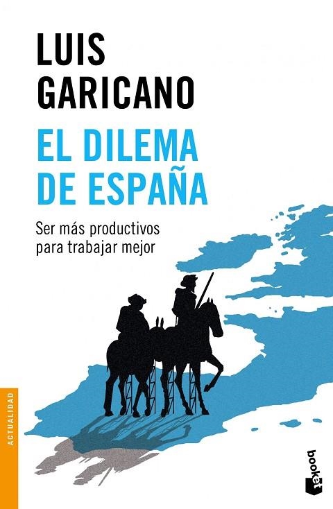 EL DILEMA DE ESPAÑA | 9788499424729 | GARICANO,LUIS | Libreria Geli - Librería Online de Girona - Comprar libros en catalán y castellano