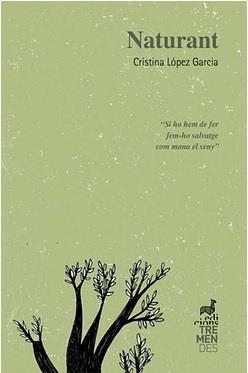 NATURANT | 9788494469220 | LÓPEZ GARCIA,CRÍSTINA | Libreria Geli - Librería Online de Girona - Comprar libros en catalán y castellano