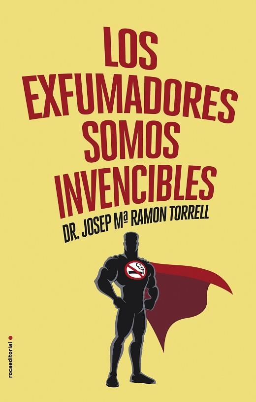 LOS EXFUMADORES SOMOS INVENCIBLES | 9788416306787 | RAMON TORRELL,JOSEP MARIA | Llibreria Geli - Llibreria Online de Girona - Comprar llibres en català i castellà