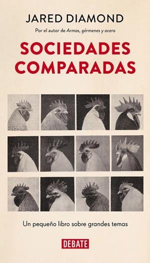 SOCIEDADES COMPARADAS.UN PEQUEÑO LIBRO SOBRE GRANDES TEMAS | 9788499925585 | DIAMOND,JARED | Libreria Geli - Librería Online de Girona - Comprar libros en catalán y castellano