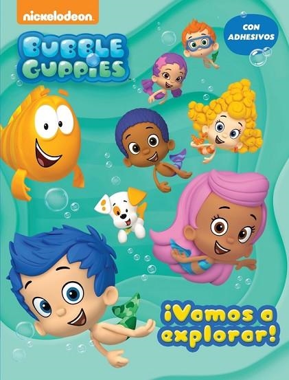 VAMOS A EXPLORAR! (BUBBLE GUPPIES. ACTIVIDADES 1) | 9788437200859 | Libreria Geli - Librería Online de Girona - Comprar libros en catalán y castellano