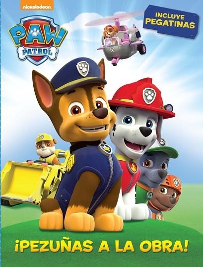 PEZUÑAS A LA OBRA! (PAW PATROL. ACTIVIDADES) | 9788437200132 | Libreria Geli - Librería Online de Girona - Comprar libros en catalán y castellano