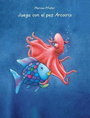 JUEGA CON EL PEZ ARCOÍRIS (EL PEZ ARCOÍRIS. ACTIVIDADES) | 9788401906435 | PFISTER,MARCUS | Libreria Geli - Librería Online de Girona - Comprar libros en catalán y castellano