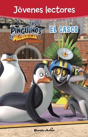 LOS PINGÜINOS DE MADAGASCAR.EL CASCO.JÓVENES LECTORES | 9788408150015 | Libreria Geli - Librería Online de Girona - Comprar libros en catalán y castellano