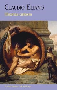 HISTORIAS CURIOSAS | 9788477028185 | ELIANO,CLAUDIO | Libreria Geli - Librería Online de Girona - Comprar libros en catalán y castellano