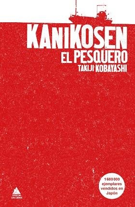 KANIKOSEN.EL PESQUERO | 9788416222193 | KOBAYASHI,TAKIJI | Libreria Geli - Librería Online de Girona - Comprar libros en catalán y castellano