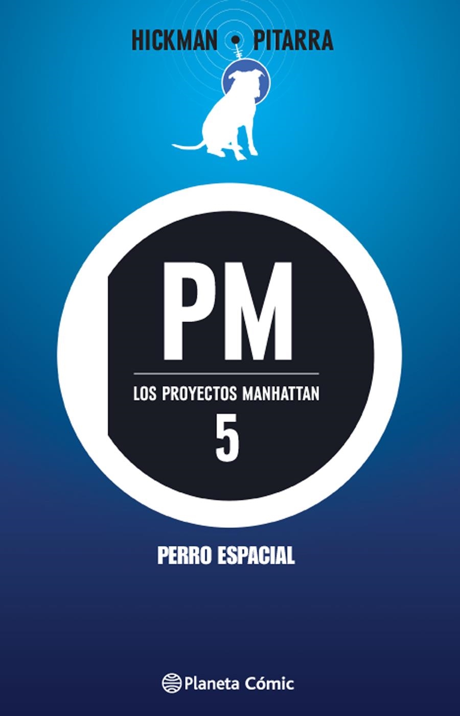 LOS PROYECTOS MANHATTAN Nº 05.PERRO ESPACIAL | 9788416476732 | HICKMAN,JONAHTAN | Llibreria Geli - Llibreria Online de Girona - Comprar llibres en català i castellà