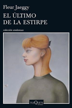 EL ÚLTIMO DE LA ESTIRPE | 9788490662076 | JAEGGY,FLEUR | Libreria Geli - Librería Online de Girona - Comprar libros en catalán y castellano