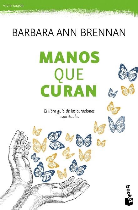 MANOS QUE CURAN.EL LIBRO GUÍA DE LAS CURACIONES ESPIRITUALES | 9788427042438 | BRENNAN,BARBARA ANN | Libreria Geli - Librería Online de Girona - Comprar libros en catalán y castellano