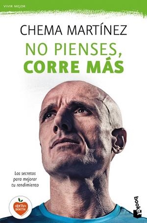 NO PIENSES,CORRE MÁS | 9788427042445 | MARTINEZ,CHEMA | Llibreria Geli - Llibreria Online de Girona - Comprar llibres en català i castellà