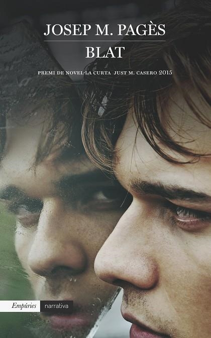 BLAT(PREMI DE NOVEL·LA CURTA JUST M. CASERO 2015) | 9788416367382 | PAGÈS ESCOLÀ,JOSEP MARIA | Libreria Geli - Librería Online de Girona - Comprar libros en catalán y castellano