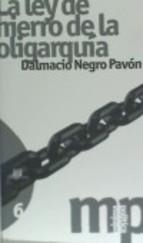 LA LEY DE HIERRO DE LA OLIGARQUIA | 9788490551219 | NEGRO PAVON,DALMACIO | Libreria Geli - Librería Online de Girona - Comprar libros en catalán y castellano