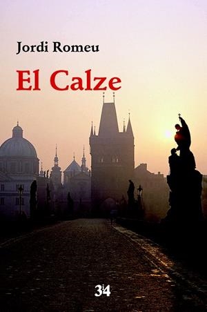 EL CALZE | 9788475029825 | ROMEU ROVIRA,JORDI | Libreria Geli - Librería Online de Girona - Comprar libros en catalán y castellano