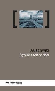 AUSCHWITZ | 9788415373261 | STEINBACHER,SYNILLE | Llibreria Geli - Llibreria Online de Girona - Comprar llibres en català i castellà