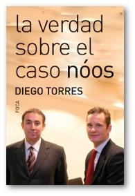 LA VERDAD SOBRE EL CASO NÓOS | 9788496797956 | TORRES,DIEGO | Libreria Geli - Librería Online de Girona - Comprar libros en catalán y castellano