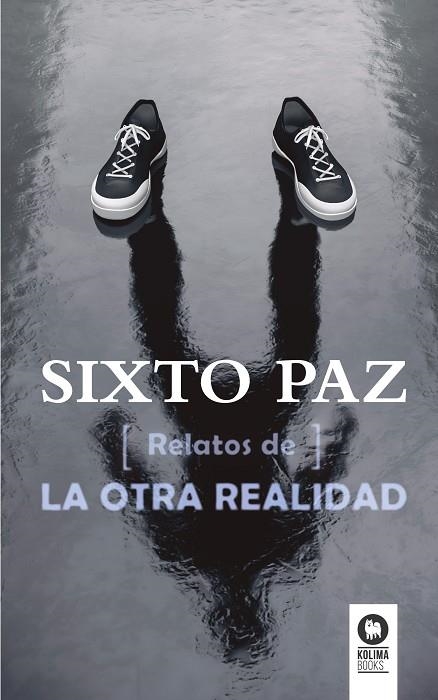 RELATOS DE LA OTRA REALIDAD | 9788416364411 | PAZ,SIXTO | Libreria Geli - Librería Online de Girona - Comprar libros en catalán y castellano