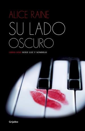 LUZ Y SOMBRAS-1.SU LADO OSCURO | 9788425353642 | RAINE,ALICE | Libreria Geli - Librería Online de Girona - Comprar libros en catalán y castellano