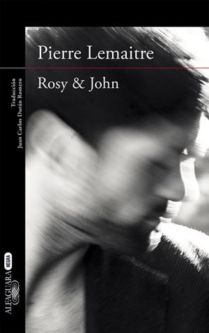 ROSY & JOHN(UN CASO DEL COMANDANTE CAMILLE VERHOEVEN-3) | 9788420413631 | LEMAITRE,PIERRE | Llibreria Geli - Llibreria Online de Girona - Comprar llibres en català i castellà