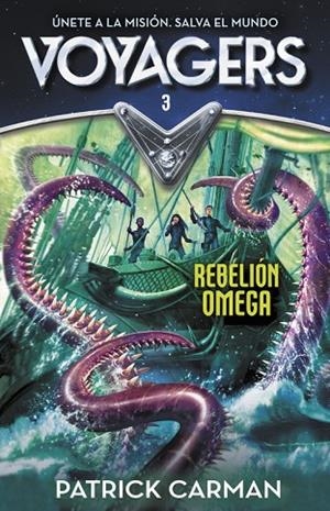 VOYAGERS-3.REBELIÓN OMEGA  | 9788420482224 | CARMAN,PATRICK | Libreria Geli - Librería Online de Girona - Comprar libros en catalán y castellano