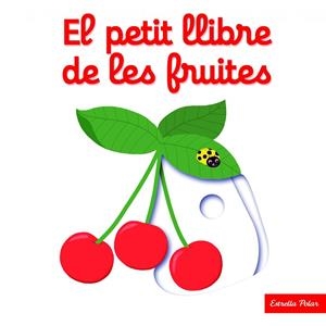 EL PETIT LLIBRE DE LES FRUITES (TD) | 9788416519675 | CHOUX,NATHALIE | Libreria Geli - Librería Online de Girona - Comprar libros en catalán y castellano