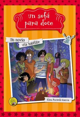 UN SOFÁ PARA DOCE-4.UN NOVIO VÍA SATÉLITE | 9788424654337 | PURICELLI GUERRA,ELISA | Libreria Geli - Librería Online de Girona - Comprar libros en catalán y castellano