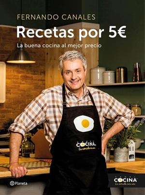 RECETAS POR 5€.LA BUENA COCINA AL MEJOR PRECIO | 9788408149583 | CANALES,FERNANDO | Llibreria Geli - Llibreria Online de Girona - Comprar llibres en català i castellà