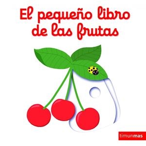 EL PEQUEÑO LIBRO DE LAS FRUTAS | 9788408147848 | CHOUX,NATHALIE | Libreria Geli - Librería Online de Girona - Comprar libros en catalán y castellano