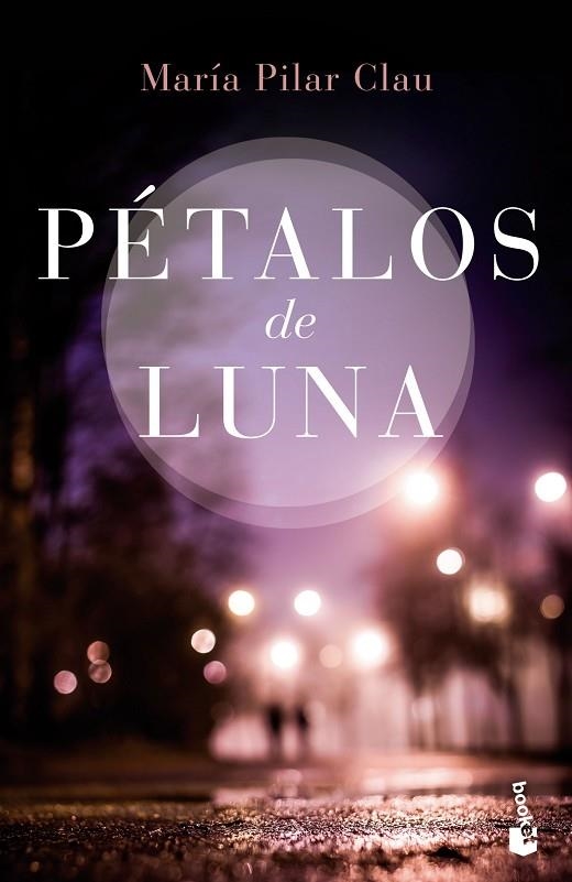 PÉTALOS DE LUNA | 9788408149613 | CLAU,MARÍA PILAR | Llibreria Geli - Llibreria Online de Girona - Comprar llibres en català i castellà