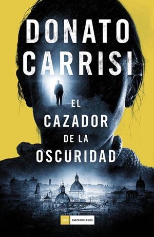 EL CAZADOR DE LA OSCURIDAD  | 9788416261871 | CARRISI,DONATO | Llibreria Geli - Llibreria Online de Girona - Comprar llibres en català i castellà