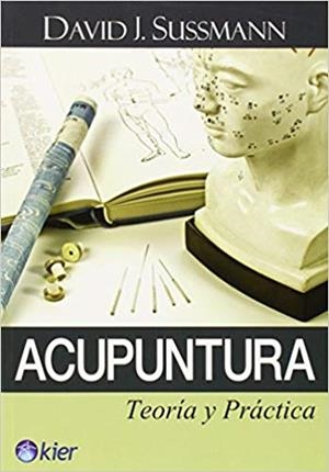 ACUPUNTURA.TEORIA Y PRACTICA | 9789501712834 | SUSSMANN,DAVID J. | Libreria Geli - Librería Online de Girona - Comprar libros en catalán y castellano