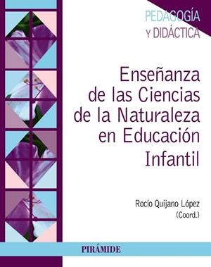 ENSEÑANZA DE LAS CIENCIAS DE LA NATURALEZA EN EDUCACIÓN INFANTIL | 9788436834802 | QUIJANO LÓPEZ,ROCÍO | Libreria Geli - Librería Online de Girona - Comprar libros en catalán y castellano