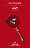 LAGO | 9788433976314 | ECHENOZ,JEAN | Libreria Geli - Librería Online de Girona - Comprar libros en catalán y castellano