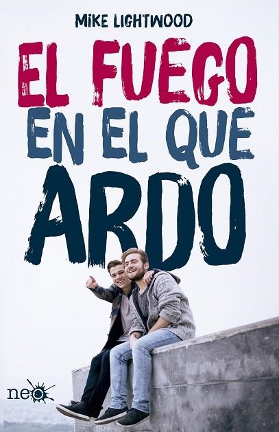 EL FUEGO EN EL QUE ARDO | 9788416620197 | LIGHTWOOD,MIKE | Libreria Geli - Librería Online de Girona - Comprar libros en catalán y castellano