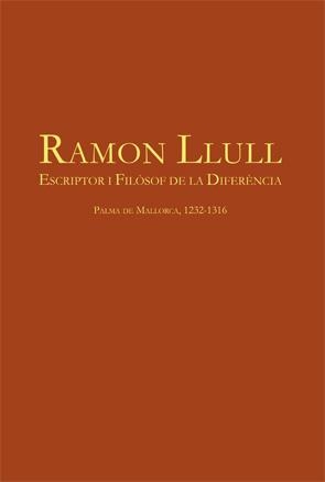 RAMON LLULL.ESCRIPTOR I FILÒSOF DE LA DIFERÈNCIA | 9788449051647 | VILLALBA I VARNEDA,PERE | Llibreria Geli - Llibreria Online de Girona - Comprar llibres en català i castellà