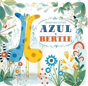 AZUL Y BERTIE (TD) | 9788498018752 | LITTEN,KRISTYNA | Llibreria Geli - Llibreria Online de Girona - Comprar llibres en català i castellà