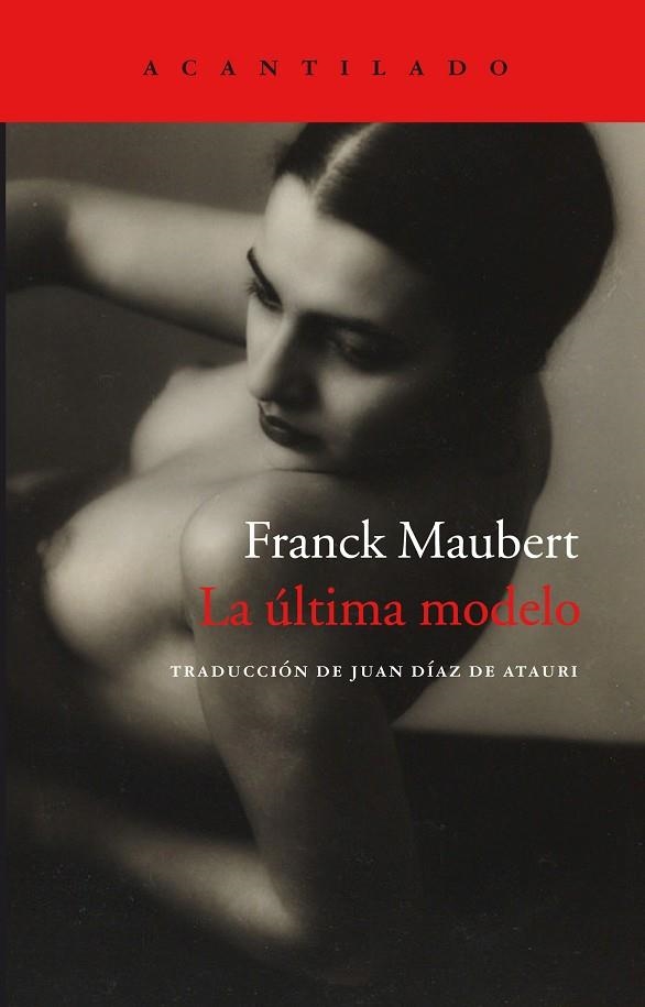 LA ÚLTIMA MODELO | 9788416011858 | MAUBER,FRANK | Libreria Geli - Librería Online de Girona - Comprar libros en catalán y castellano