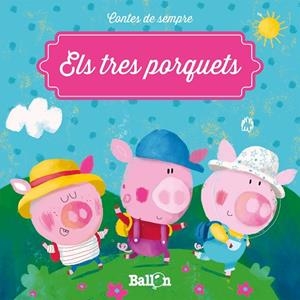 ELS TRES PORQUETS  | 9789463071352 | BALLON | Llibreria Geli - Llibreria Online de Girona - Comprar llibres en català i castellà