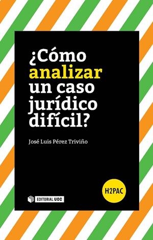 CÓMO RESOLVER UN CASO JURÍDICO DIFÍCIL? | 9788491160908 | PÉREZ TRIVIÑO,JOSÉ LUIS | Libreria Geli - Librería Online de Girona - Comprar libros en catalán y castellano