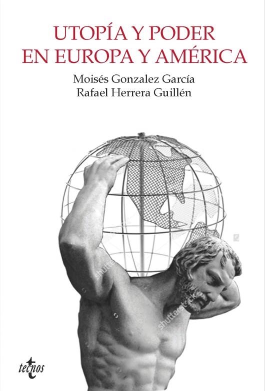 UTOPÍA Y PODER EN EUROPA Y AMÉRICA | 9788430967070 | GONZÁLEZ GARCÍA,MOISÉS/HERRERA,GUILLÉN | Llibreria Geli - Llibreria Online de Girona - Comprar llibres en català i castellà
