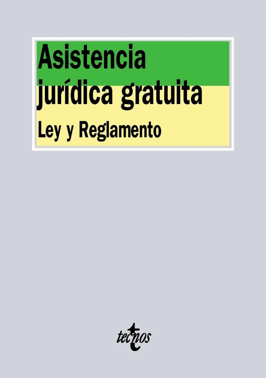 ASISTENCIA JURÍDICA GRATUITA.LEY Y REGLAMENTO (ED.2016) | 9788430968459 | A.A.V.V. | Llibreria Geli - Llibreria Online de Girona - Comprar llibres en català i castellà
