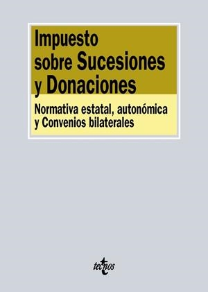 IMPUESTO SOBRE SUCESIONES Y DONACIONES.NORMATIVA ESTATAL,AUTONÓMICA Y CONVENIOS BILATERALES | 9788430967308 |   | Llibreria Geli - Llibreria Online de Girona - Comprar llibres en català i castellà