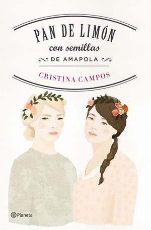 PAN DE LIMÓN CON SEMILLAS DE AMAPOLA | 9788408149538 | CAMPOS,CRISTINA | Libreria Geli - Librería Online de Girona - Comprar libros en catalán y castellano