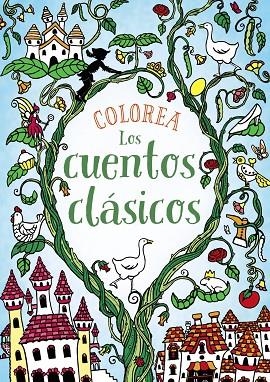 COLOREA LOS CUENTOS CLÁSICOS | 9788469809099 | A.A.V.V. | Llibreria Geli - Llibreria Online de Girona - Comprar llibres en català i castellà