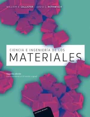 CIENCIA E INGENIERÍA DE MATERIALES | 9788429172515 | CALLISTER,WILLIAM D./RETHWISCH,DAVID G. | Libreria Geli - Librería Online de Girona - Comprar libros en catalán y castellano