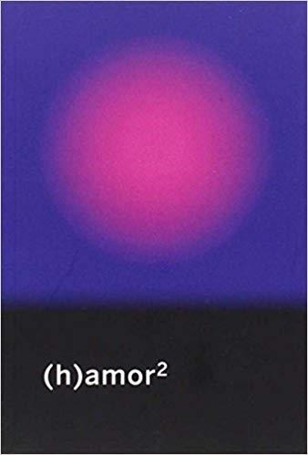 (H)AMOR 2 | 9788494417658 | VV.AA. | Libreria Geli - Librería Online de Girona - Comprar libros en catalán y castellano