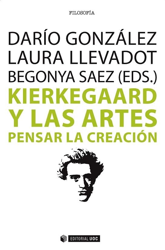 KIERKEGAARD Y LAS ARTES PENSAR LA CREACION | 9788491161462 | GONZALEZ,DARIO/LLEVADOT,LAURA | Libreria Geli - Librería Online de Girona - Comprar libros en catalán y castellano