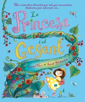 LA PRINCESA I EL GEGANT | 9788416363568 | HART,CARYL/WARBURTON,SARAH | Libreria Geli - Librería Online de Girona - Comprar libros en catalán y castellano